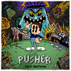 I Could Give It Up - Pusher