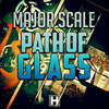 Path Of Glass - Major Scale