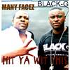 Hit Ya Wit This (feat. Many Facez) - Black-G