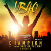 Champion (Birmingham 2022 Commonwealth Games: Official Anthem) - UB40&Gilly G&Dapz On The Map