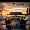 Type of Time (Explicit) - Lou Bizzel