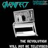 Revolution Will Not Be Televised - The Darkitect (P.Dark)&Patrick Wilson