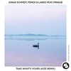 Take What's Yours (KIZĒ Remix Edit) - Jonas Schmidt&Fenox&Laeko&Mingue