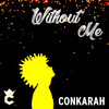 Without Me (Reggae Cover) - Conkarah