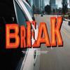 BREAK(feat. N8NOFACE) (Explicit) - PinkPuddle&N8NoFace