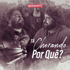 Tá Chorando Por Quê? - César Menotti & Fabiano&Filipe Escandurras