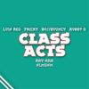 Class Acts(feat. Fricky, BossBouncy, Kobby G, Kay-Ara & Nlmgnm) (Explicit) - Lvin Red&Fricky&BossBouncy&Kobby G&Kay-Ara&NLMGNM