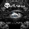 Noise Control (Original Mix) - Outlaw