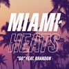 Go - Miamiheats&Brandon