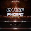 Trash Talk (Original Mix) - Chris F&Pingerz
