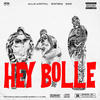 Hey Bolle (Explicit) - Willie Wartaal&Bartofso&DIKKE&Rockywhereyoubeen&Vlado