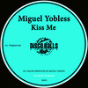 Kiss Me (Original Mix) - Miguel Yobless
