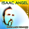 Dark Lady (Radio Edit) - Isaac Angel