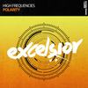 Polarity (Original Mix) - High Frequencies