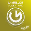 Funky-Trikk (Acid DJ Remix) - JJ Mullor&Acid DJ