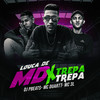 Louca de MD x Trepa Trepa(feat. MC Duartt & Mc 3L) (Explicit) - DJ PBeats