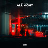 All Night (Explicit) - Lukas G