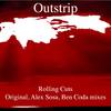 Rolling Cuts (Original Mix) - Outstrip