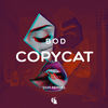 Copycat (Sean McClellan Remix) - BOD&Sean McClellan