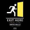 Exit (Explicit) - Artie Billz