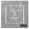 Outlaw In My Blood (feat. Hitman) (Explicit) - Jesse Howard&Hitman