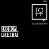 Like That (Original Mix) - Ekoboy