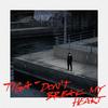 Don’t Break My Heart - Tiga
