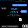 Trap Chris (Explicit) - Mulu