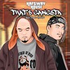 That's Gangsta (Explicit) - Haftway House&Jason Haft&Rich Flo