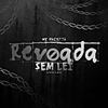 Revoada Sem Lei (Explicit) - DJ PH Mpc&Mc Rkostta&MC GW