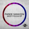 Keep Focus (Original Mix) - Paride Saraceni