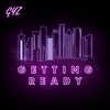 Getting Ready(feat. Sonny Aria) (Explicit) - GYZ&Sonny Aria