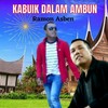 Kabuik Dalam Ambun - Ramon Asben