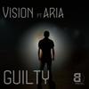 Guilty (Original Mix) - Vision&Aria