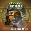 DIRTY MONEY(feat. Kyle Deutsch) (Explicit) - Deemo&Kyle Deutsch