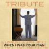 When I Was Your Man (Tribute to Bruno Mars)  - Single (Instrumental) - The Dream Team