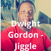 Jiggle - Dwight Gordon&Dwight Virgil Gordon