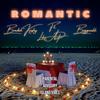 Romantic (Explicit) - Bradah Kashy&Biggmakk&Loko AP