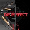 Die Bout My Respect (Explicit) - BaeBae Savo&Stanlo