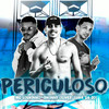 Periculoso (Explicit) - MC Loukinho&Jhonny Oliver&Luka da ZO