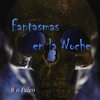 Fantasmas en la Noche - Sio Falco