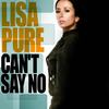 Can't Say No - Lisa Pure