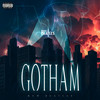 Gotham (Explicit) - New Beatles&G-Lex&Andrea Castagna&Fabrizio Cozzolino&Giampaolo De Felicis