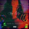 It's too late(feat. Ziey Kizzy) (Explicit) - Mudhr&Ziey Kizzy