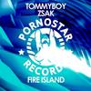 Fire Island - Tommyboy&Zsak