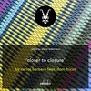 Closer To Closure (Andre Lodemann Remix) - Carlos Barbero&Dom Fricot