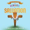 Acrostic of Salvation (H to R) - Timothy Brindle&Wrath and Grace