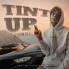 Tint Up (feat. Khemist) (Explicit) - LCRJ Media&Khemist