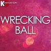 Wrecking Ball(Originally by Miley Cyrus) (Karaoke Version) - Karaoke Guru