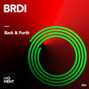 Back & Forth (Original Mix) - Brdi